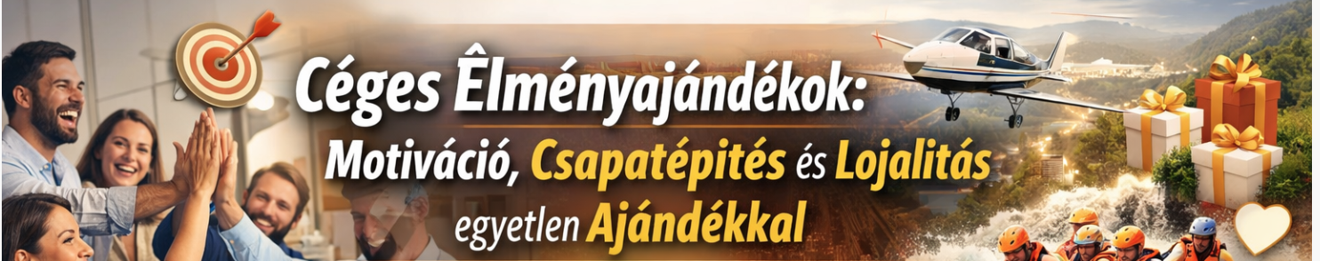 Céges élményajándékok: Motiváció, csapatépítés és lojalitás egyetlen ajándékkal