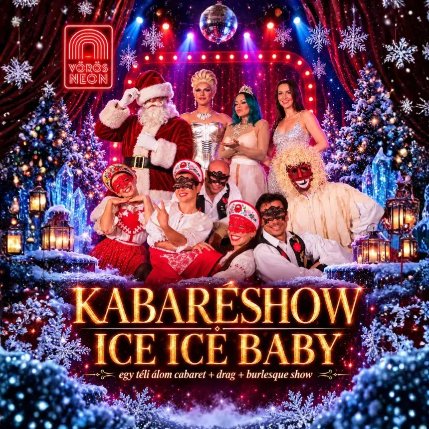 ICE ICE BABY: Egy téli álom – Belépőjegy a VÖRÖS NEON előadására